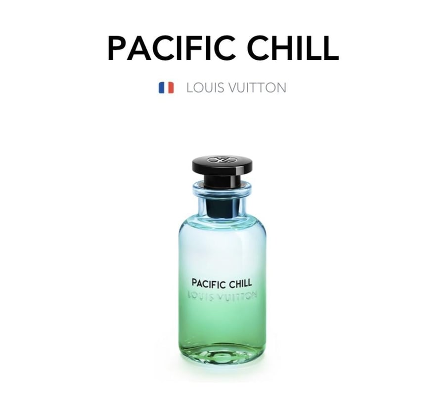 Pacific Chill - Louis Vuitton