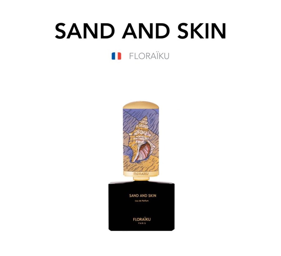 SAND AND SKIN - FLORAÏKU