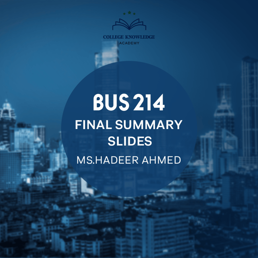 BUS 214 | Final Summary Slides