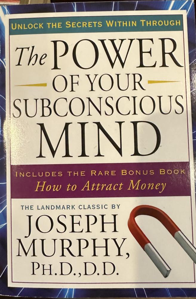 The power of your subconscious mind - Joseph Murphy