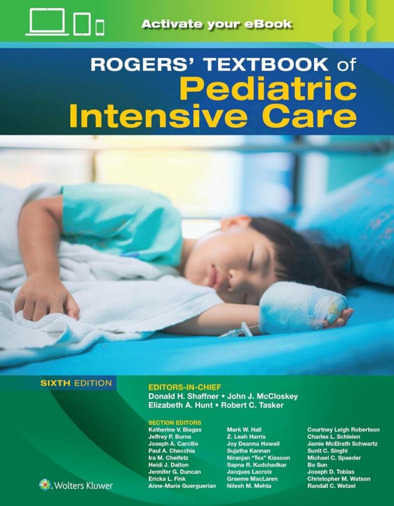 Rogers' Textbook of Pediatric Intensive Care Sixth Edition