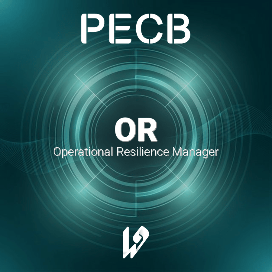دورة PECB المعتمدة: مدير المرونة التشغيلية الرئيسي (Lead Operational Resilience Manager)