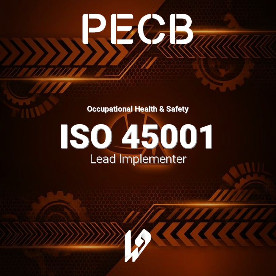 دورة PECB المعتمدة: ISO 45001 منفّذ رئيسي (Lead Implementer)