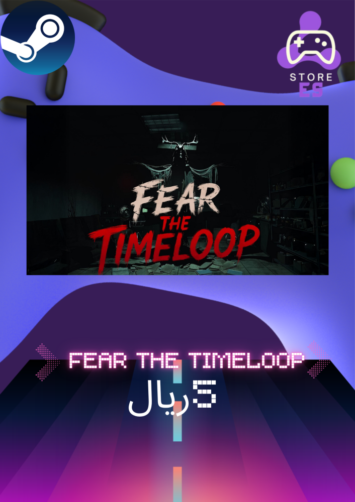 Fear The Timeloop العاب ستيم pc