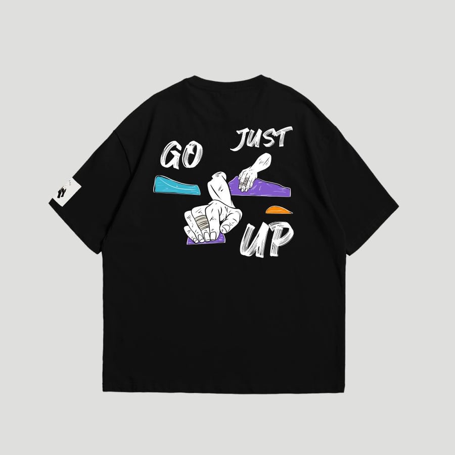 Just Go Up  T-shirt
