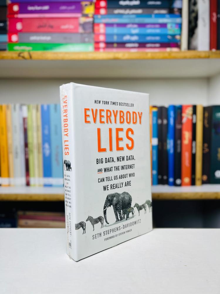 Everybody Lies Seth Stephens-Davidowitz