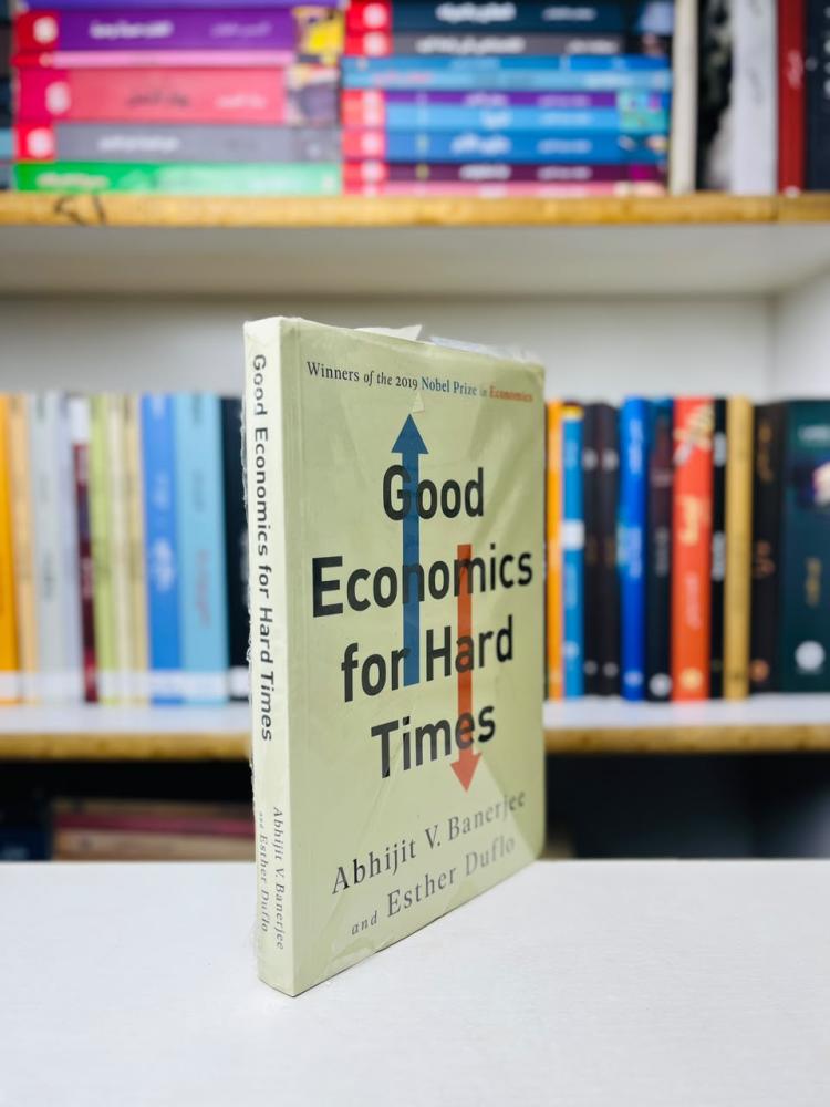Good Economics for Hard Times Banerjee Duflo