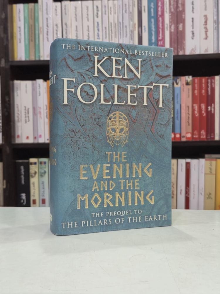 The Evening and the Morning - Ken Follett
