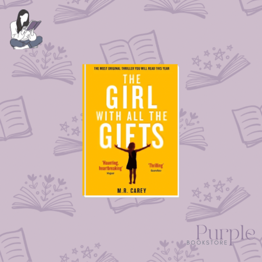 The Girl with All The Gifts - M. R. Carey