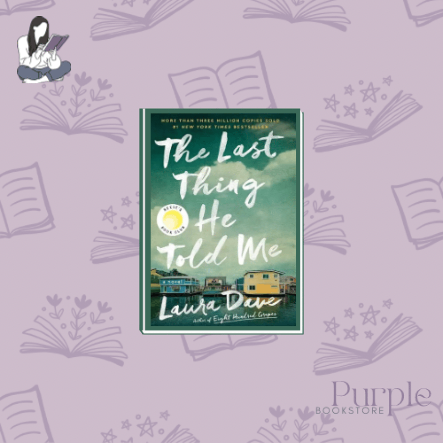 The Last Thing He Told Me - Laura Dave