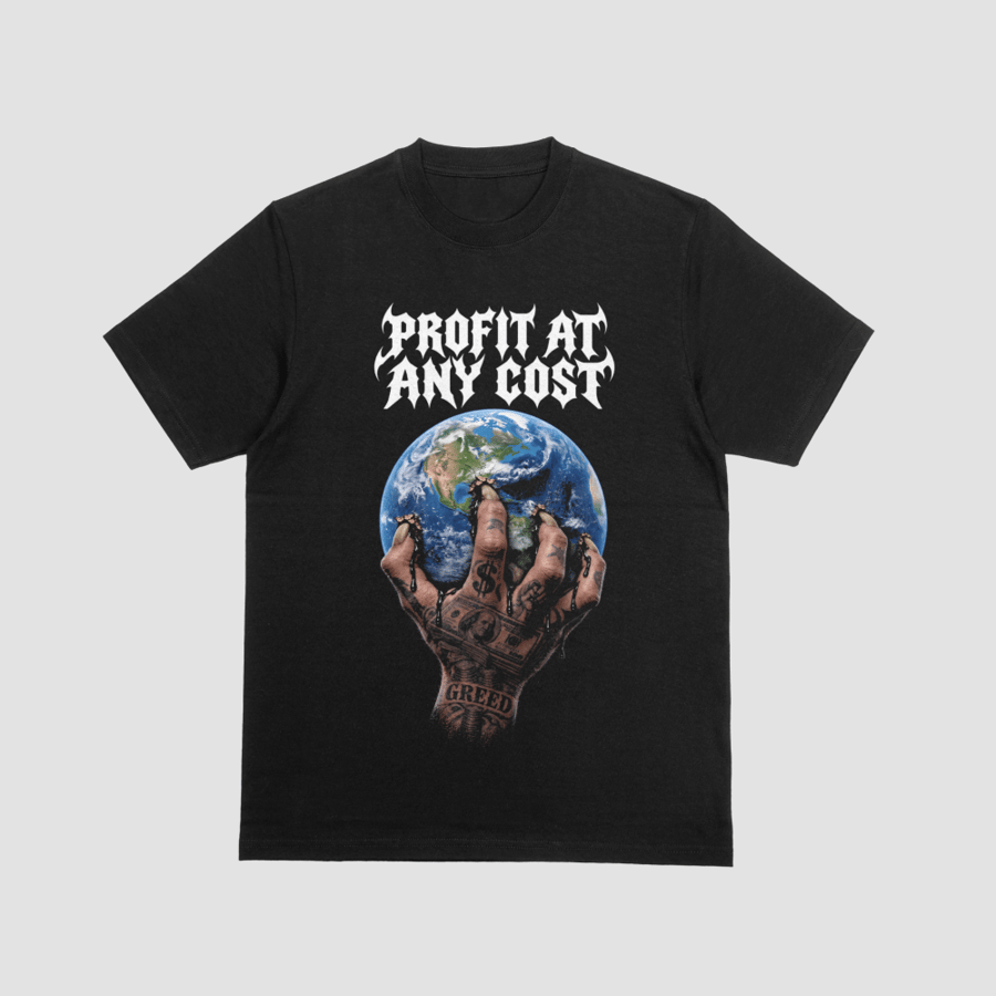Profit At Any Cost Greed Tattooed Hand Crushing Earth Graphic