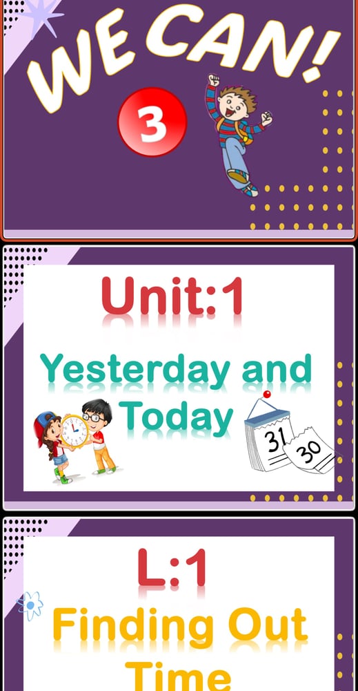 WC3-2- U1 L1-Yesterday and Today-Finding Out Time