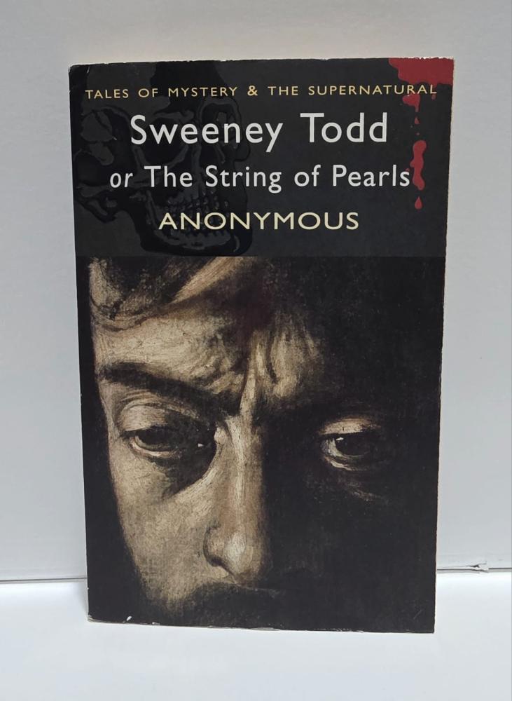Sweeney Todd or The String of Pearls ANONYMOUS