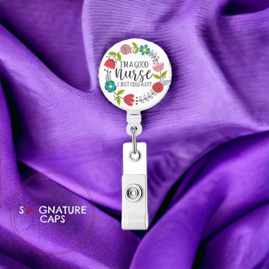 Badge holder Im a good Nurse