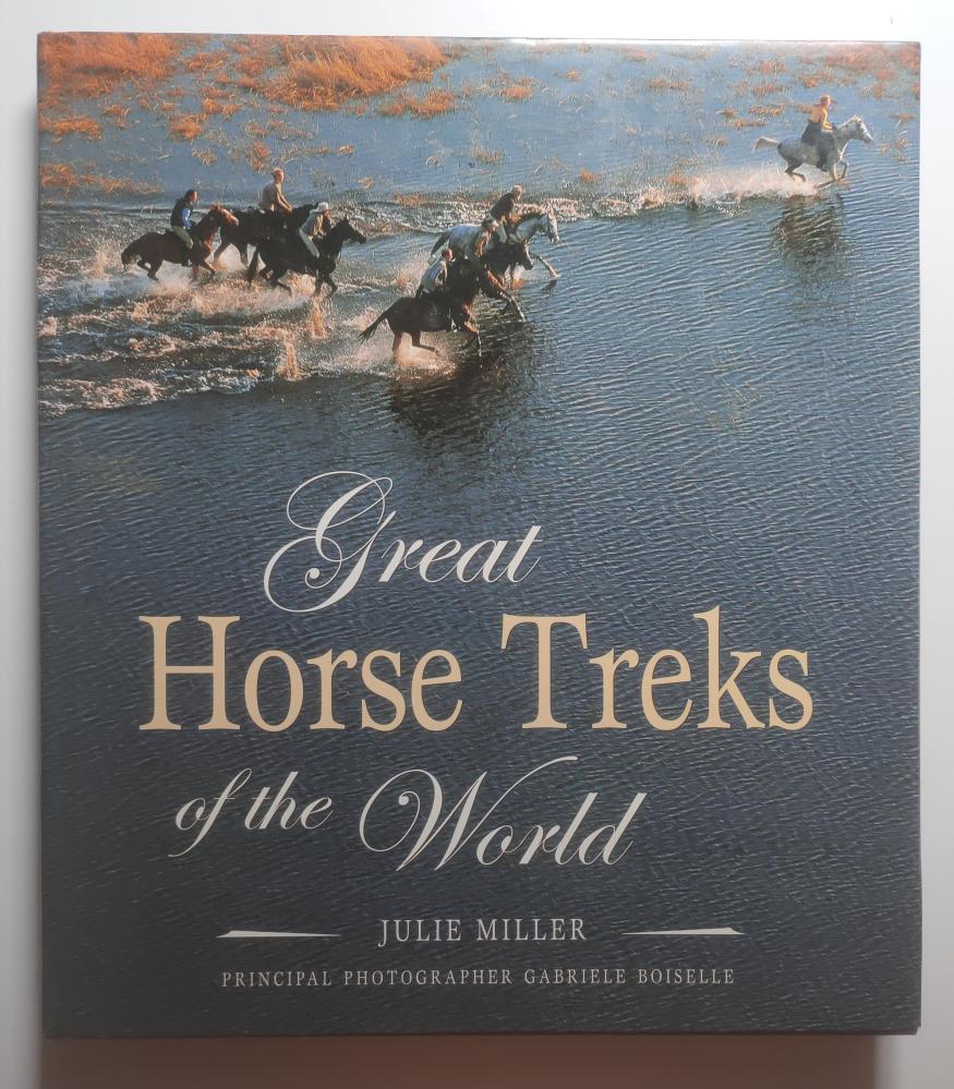 أعظم رحلات الخيل حول العالم – Great Horse Treks of the World – كتاب مصور