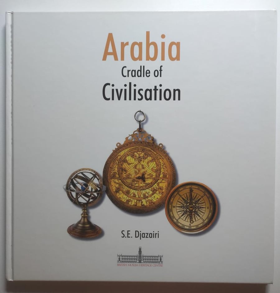Arabia: Cradle of Civilisation – الجزيرة العربية: مهد الحضارة