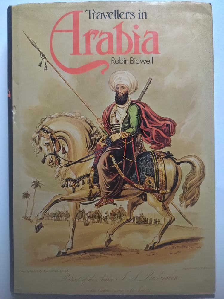Travellers in Arabia – الرحالة في الجزيرة العربية