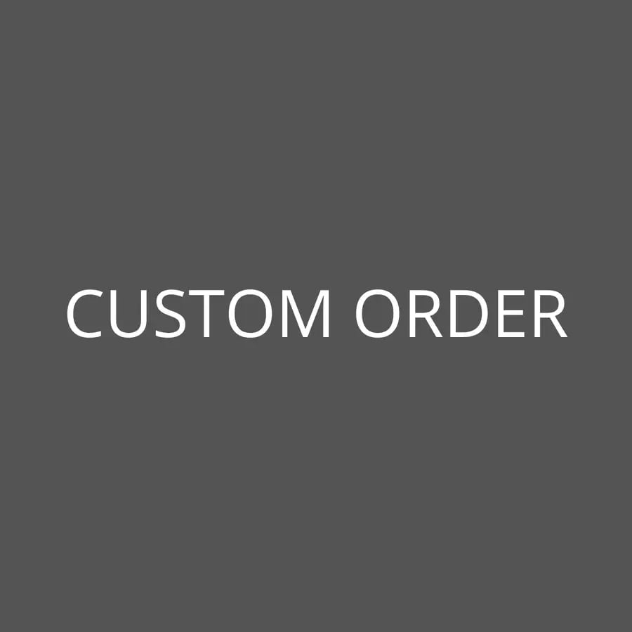CUSTOM ORDER