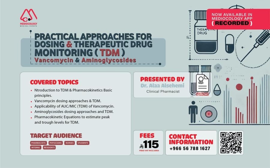 Practical Approaches for Dosing & Therapeutic Drug Monitoring (TDM) Vancomycin & Aminoglycosides