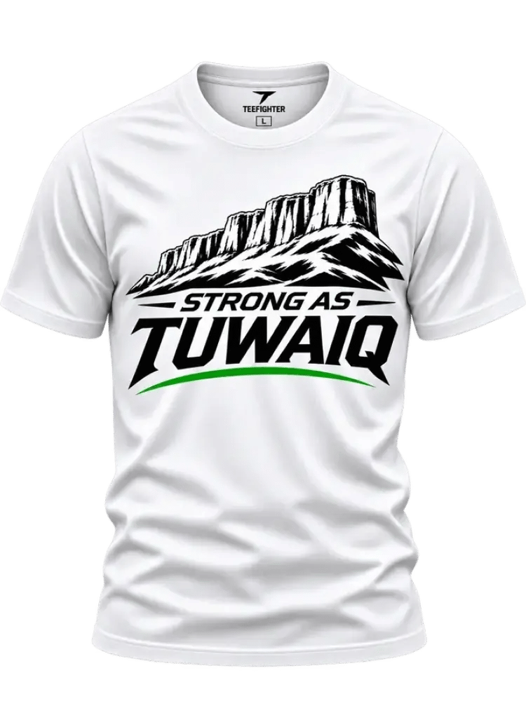تيشيرت STRONG AS TUWAIQ – قوة طويق وهيبة سعودية   #13