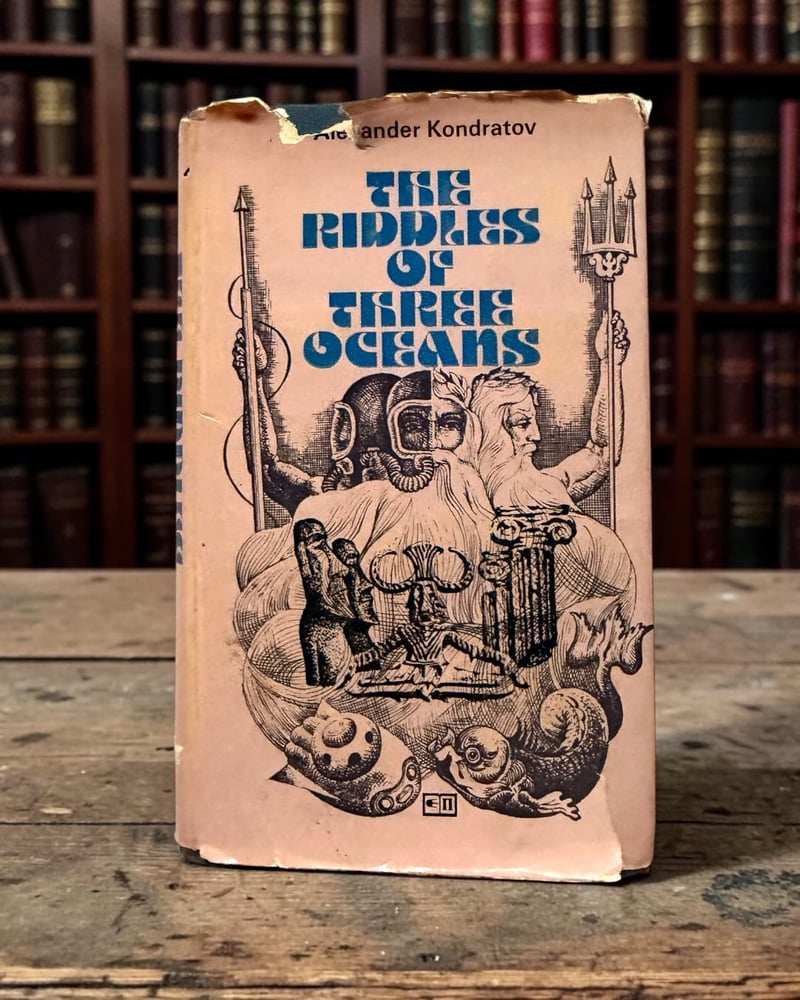 ( 461 ) The Riddles of Three Oceans - Alexander Kondratov - First English Edition 1974 - Progress Publishers - ألغاز المحيطات الثلاثة