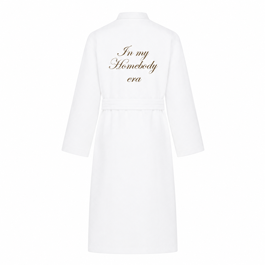 In my Homebody era Robe