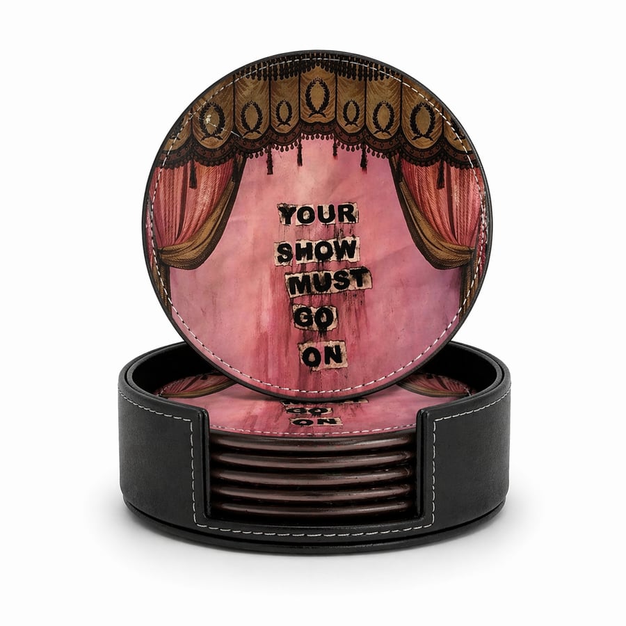 The Show Must Go On Coasters – Set (5)