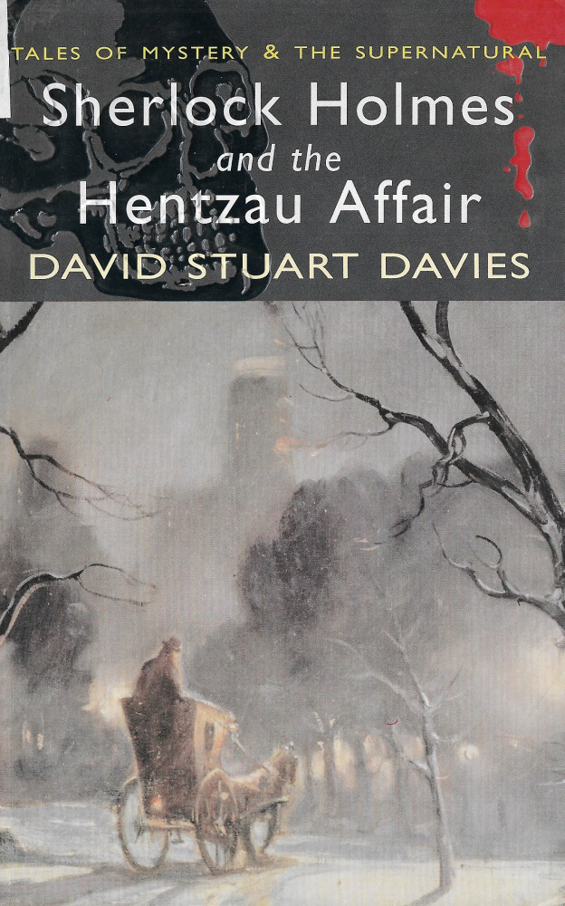 SHERLOCK HOLMES AND THE HENTZAU AFFAIR