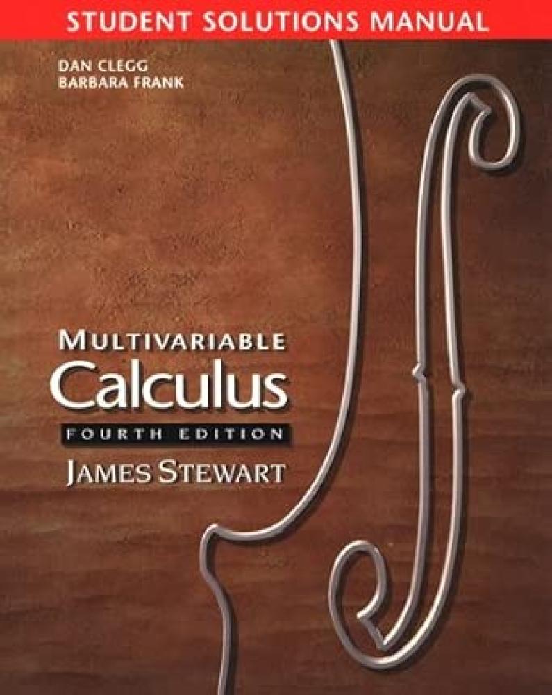 Multivariable Calculus: Stewart's Student Manual