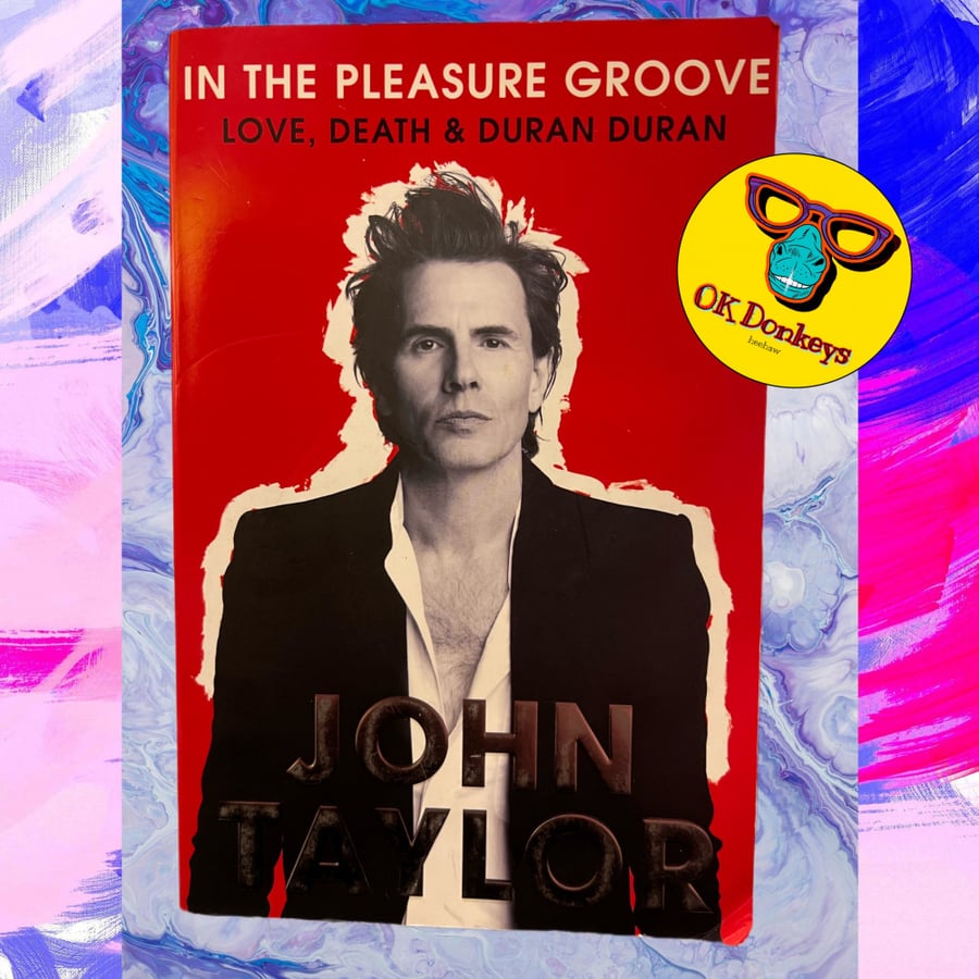 In the Pleasure Groove: Love, Death, and Duran Duran - used