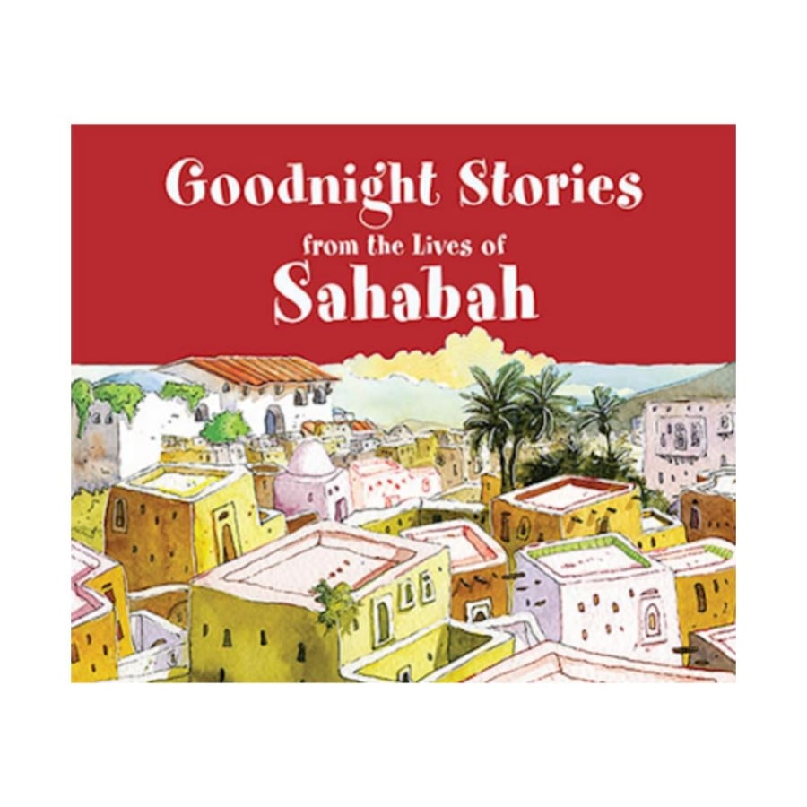 Goodnight Stories from the Lives of the Sahabah (Hardbound) iqra