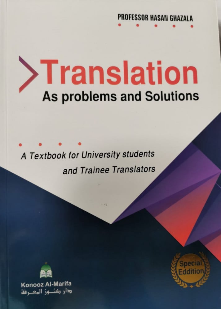 Translation as problems and solutions by hasan ghazala