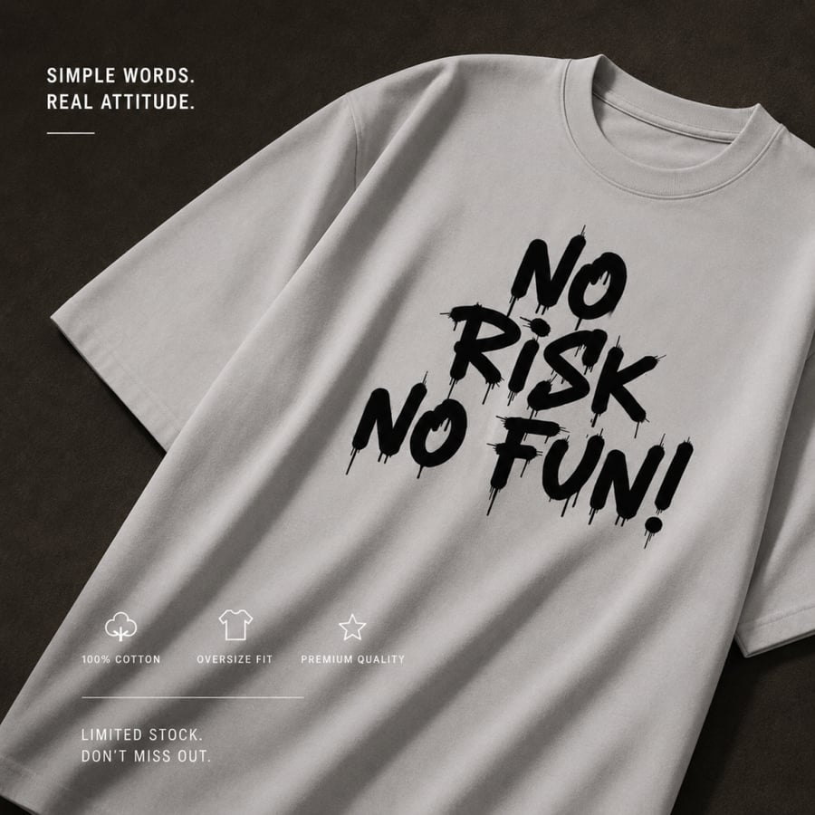No risk no fun