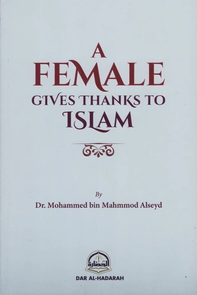 أثنى تشكر الإسلام باللغة الإنجليزية A Female Thanks Islam Book