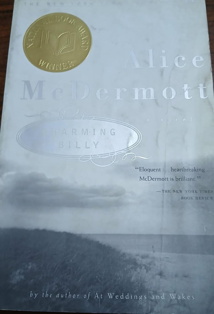 charming billy  By; Alice McDermott (P8)