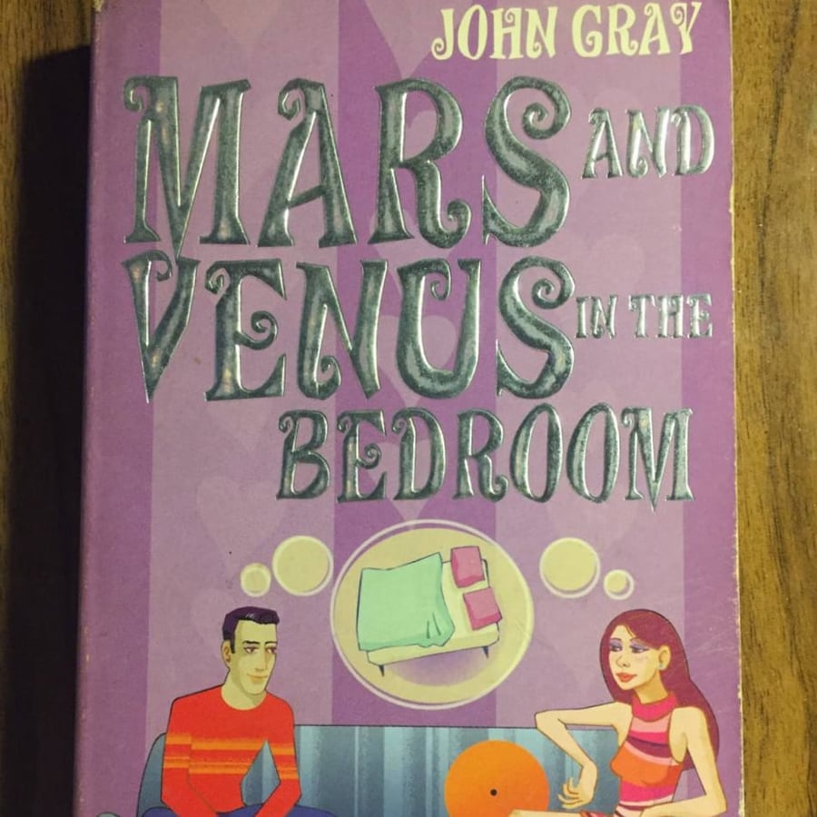 Mars and Venus in the bedroom- John Gray