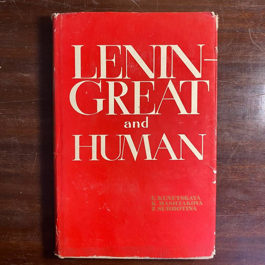 Lenin great and human-l.kunetskaya-ms