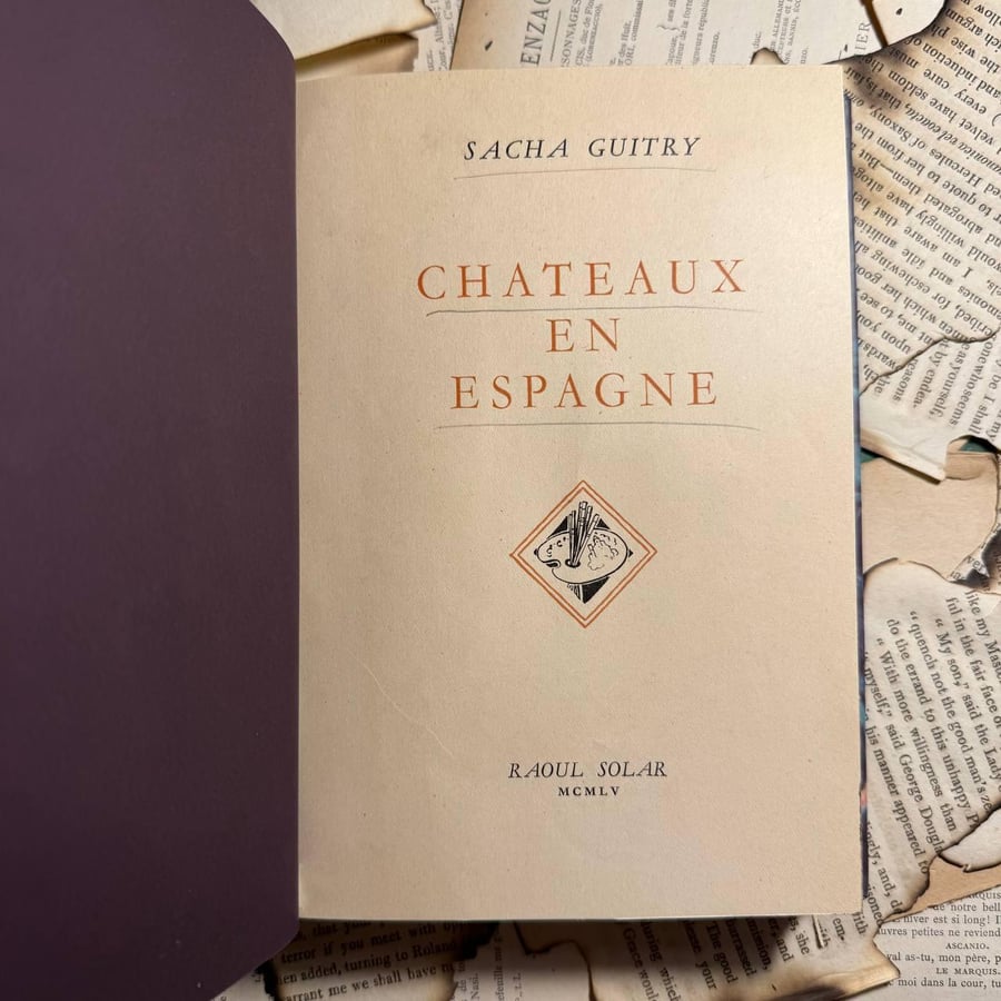 Chateaux en Espagne - Sacha Guitry - T8