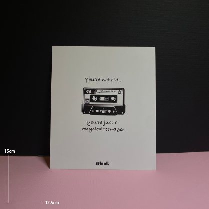 Birthday Card | You're not old