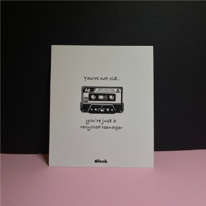 Birthday Card | You're not old