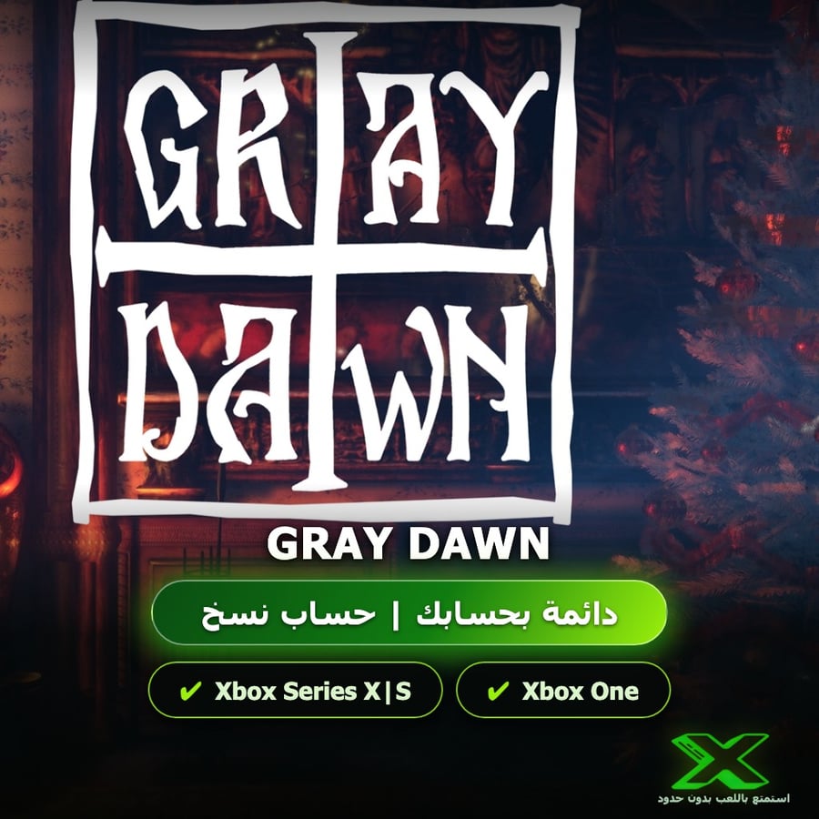 Gray Dawn | دائمة بحسابك | حساب نسخ