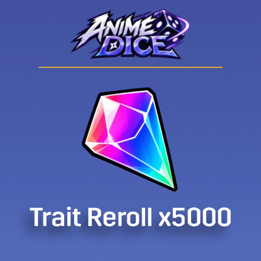 5 الاف حبه Anime Dice | Trait Reroll 5000x