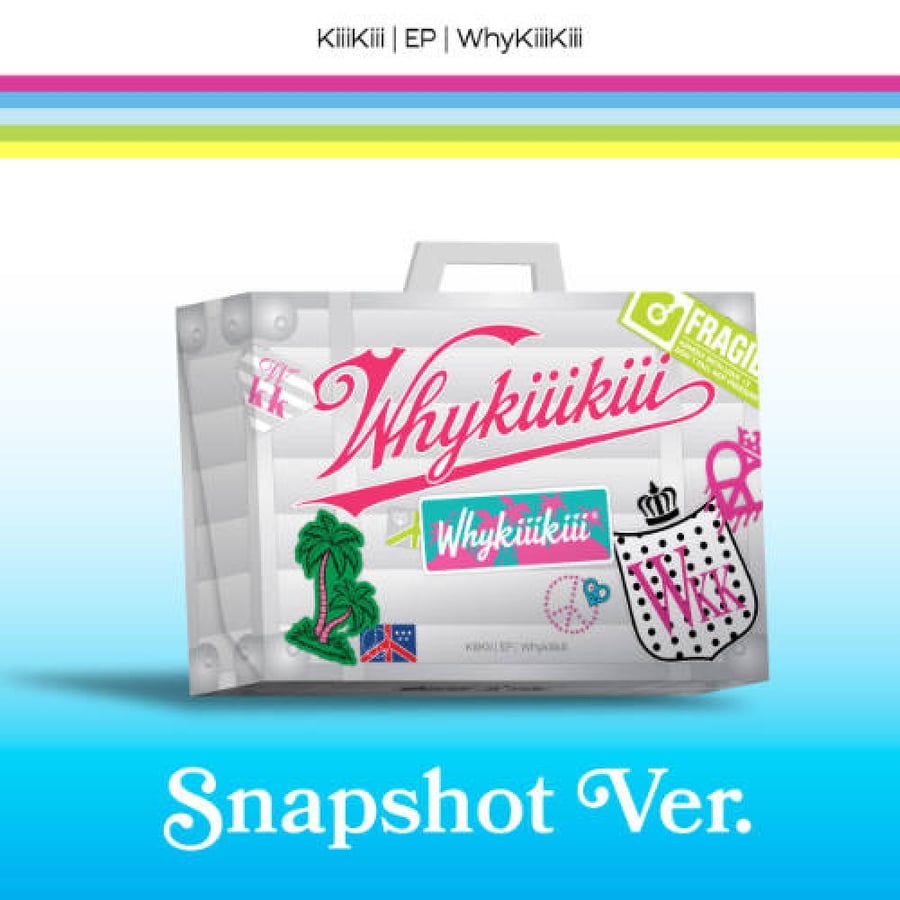 KiiiKiii - EP Album WhyKiiiKiii (SNAPSHOT Ver)