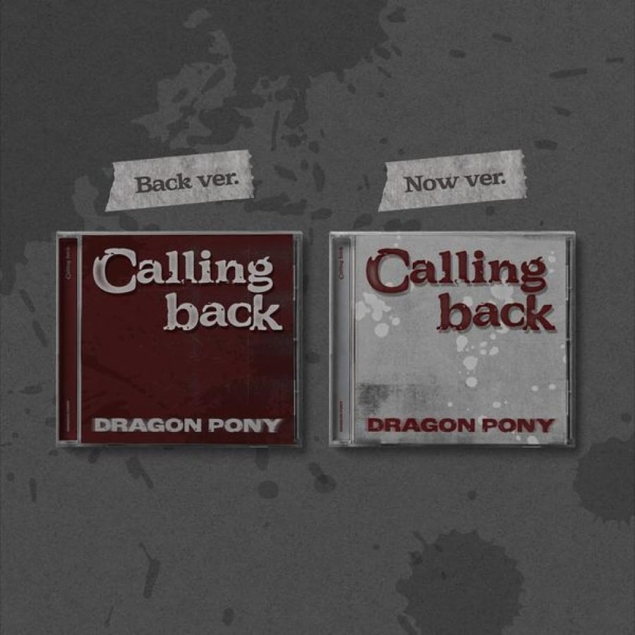 DragonPony - Single Calling back (Back Ver + Now Ver)