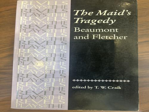 The Maids Tragedy Beaumont and Fletcher