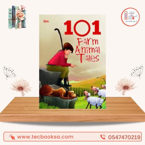 101 Farm Animal Tales