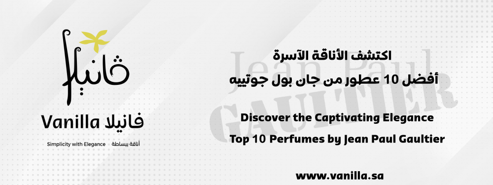 vanilla: Discover the Captivating Elegance: Top 10 Perfumes by Jean Paul Gaultier