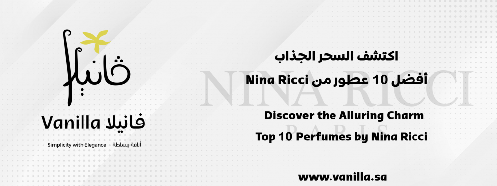 vanilla: Discover the Alluring Charm: Top 10 Perfumes by Nina Ricci to Elevate Your Scent Game!
