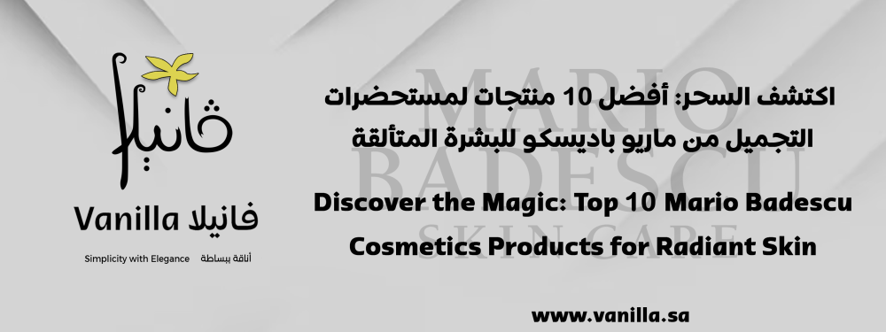 vanilla: Discover the Magic: Top 10 Mario Badescu Cosmetics Products for Radiant Skin