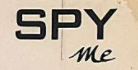 SPY ME